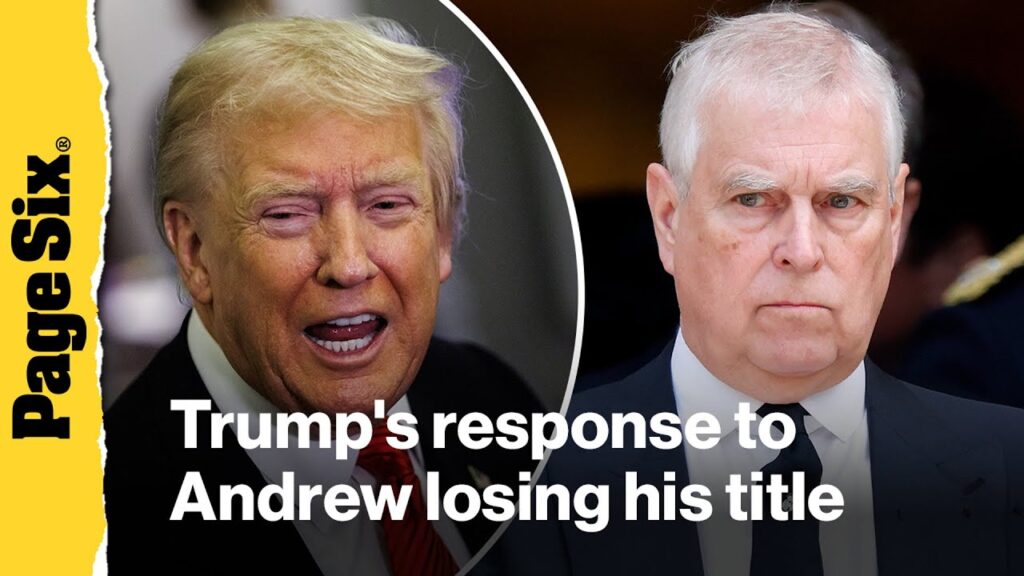 Donald Trump responds to former Prince Andrew losing his title