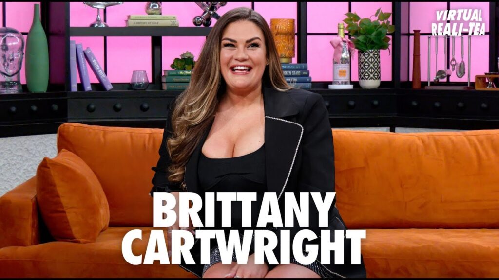 Brittany Cartwright on dating, dealing w/ mom guilt, plastic surgery and more on Virtual Reali-Tea