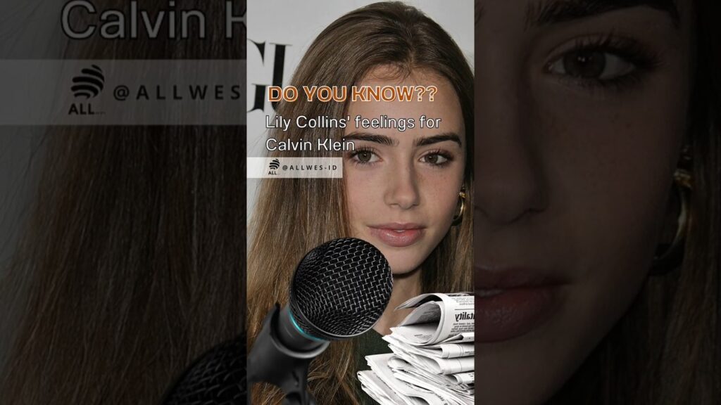Lily Collins' feelings for Calvin Klein #lilycollins #calvinklein