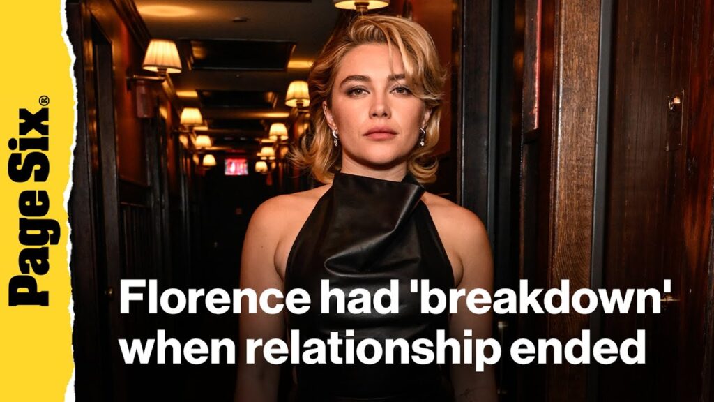 Florence Pugh had 'breakdown' at the end of 'painful' relationship