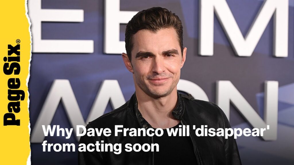 ‘Now You See Me: Now You Don’t’ star Dave Franco says he’s taking a break from acting 'Now You See Me: Now You Don't' star Dave Franco says he's taking a break from acting