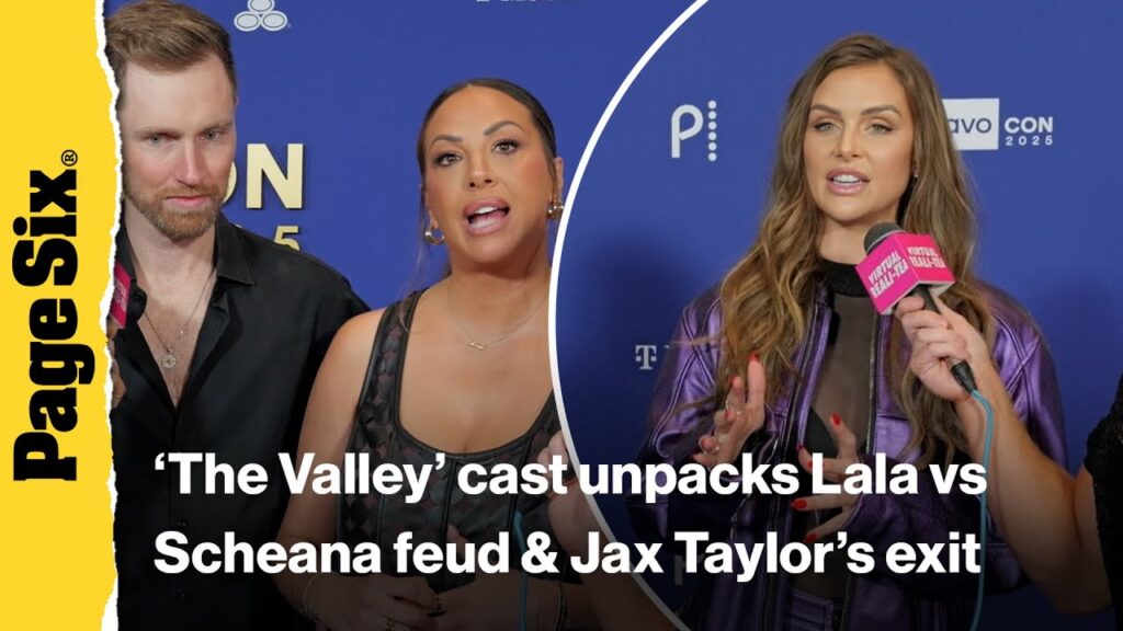 The Valley cast unpacks Lala vs Scheana feud, ‘scary’ times filming w/ Jax & more| Virtual Reali-Tea The Valley cast unpacks Lala vs Scheana feud, 'scary' times filming w/ Jax & more| Virtual Reali-Tea