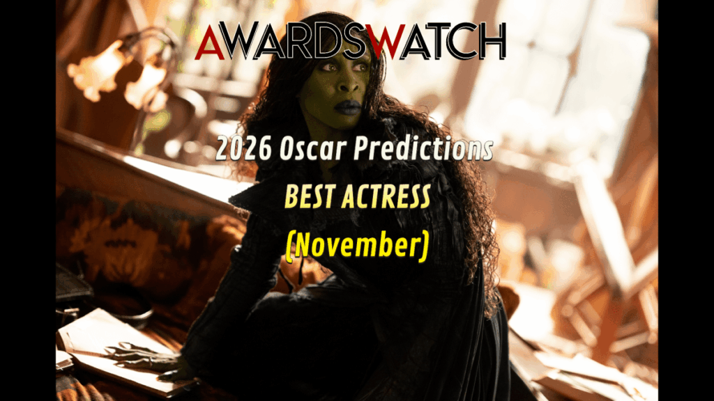 2026 Oscar Predictions: BEST ACTRESS (November) 2026 Oscar Predictions: BEST ACTRESS (November)