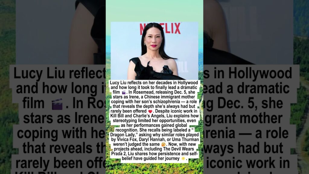 Lucy Liu Opens Up About Her First Major Dramatic Role and Hollywood Stereotyping