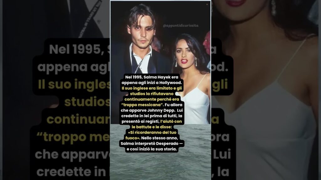 Salma Hayek: Tutto È Iniziato con Johnny Depp 🔥✨