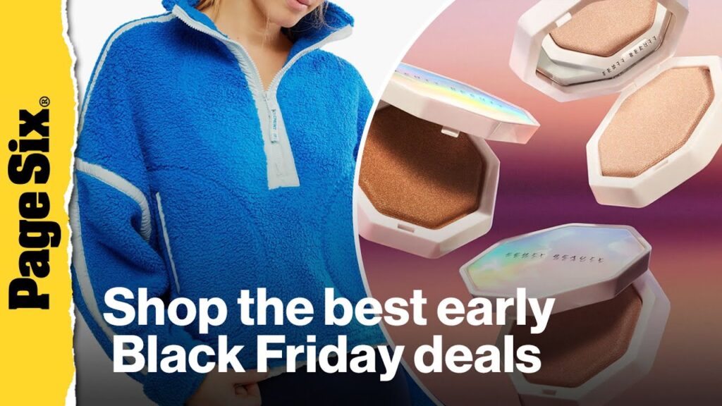 Shop the best early Black Friday deals from Amazon, Sephora, Nordstrom and more Shop the best early Black Friday deals from Amazon, Sephora, Nordstrom and more