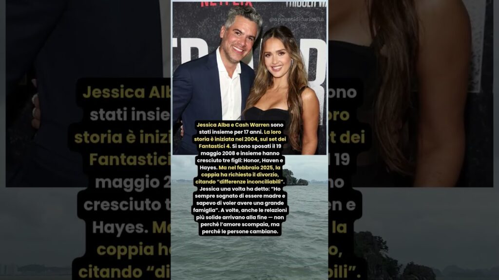 Jessica Alba e Cash Warren Divorziano Dopo 17 Anni: La Fine di un Amore Iconico