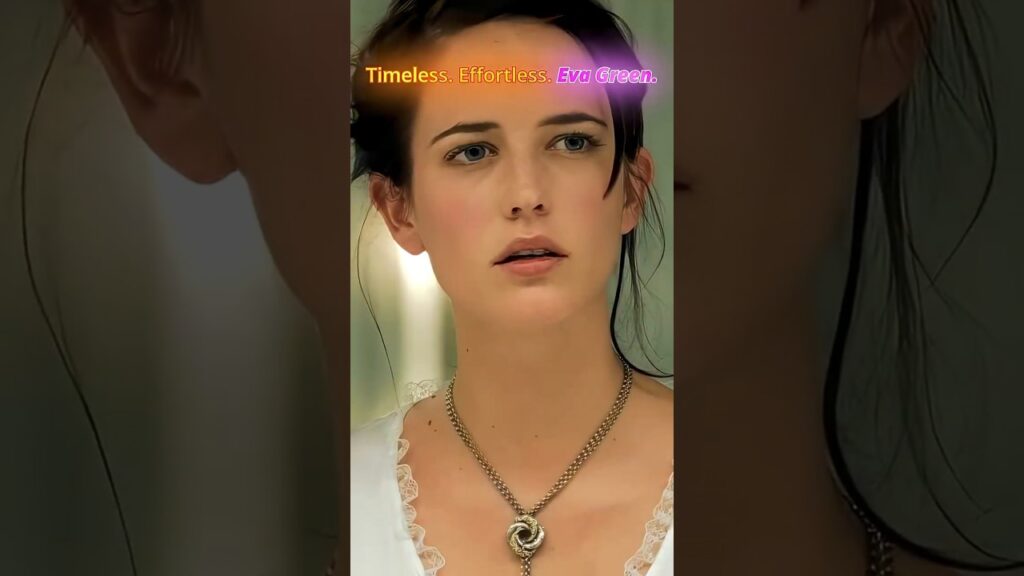 Eva Green — The Definition of Timeless Beauty 💫 #shorts #viral #trending #fyp