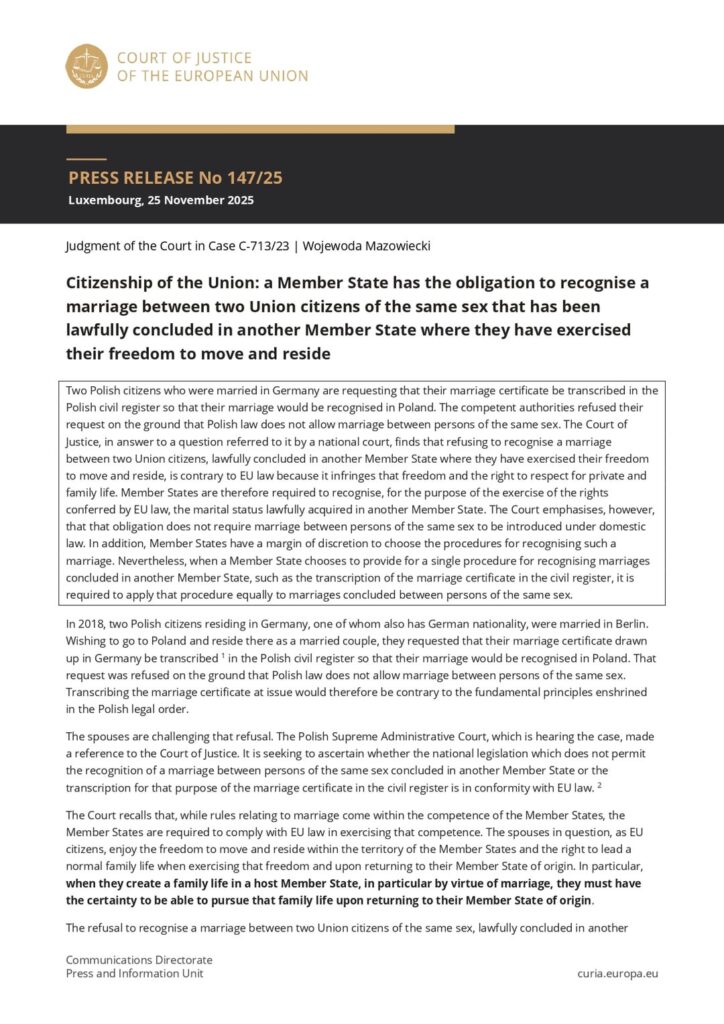 The European Court of Justice rules that all member states are obliged to recognise a same-sex marriage lawfully concluded in another member state