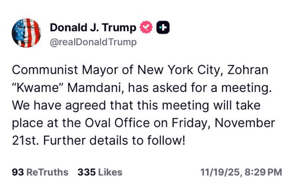 Trump says he will meet with Mayor-elect of New York City Zohran Mamdani at the Oval Office this Friday