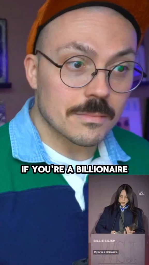 Anthony Fantano defends Billie Eilish against Swifties attacking her after she questioned the billionaires that were at the WSJ Innovator Awards on why they’re so rich & called on them to give away their money to charitable causes, even though Taylor Swift wasn’t directly mentioned or at the event. Anthony Fantano defends Billie Eilish against Swifties attacking her after she questioned the billionaires that were at the WSJ Innovator Awards on why they’re so rich & called on them to give away their money to charitable causes, even though Taylor Swift wasn’t directly mentioned or at the event.