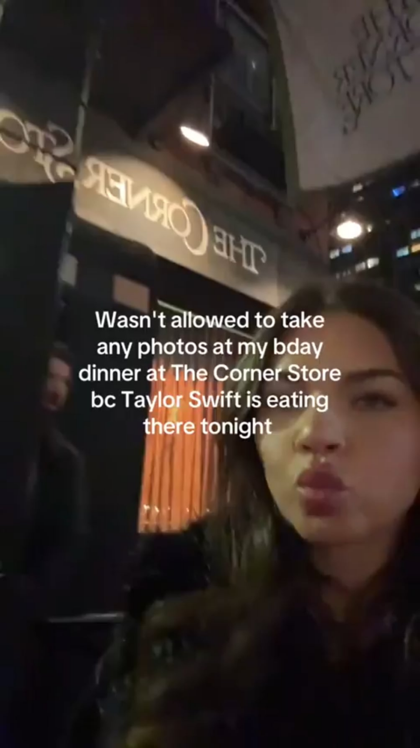 Diner celebrating birthday at The Corner Store yesterday was not allowed to take photos inside as Taylor Swift and Sabrina Carpenter were there.