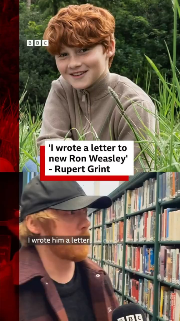 Rupert Grint also wrote a letter to Alastair Stout (the new actor playing Ron Weasley): ‘I wrote him a letter before they started, kind of passing the baton as it were. I had so much fun stepping into this world and I hope he has the same experience Rupert Grint also wrote a letter to Alastair Stout (the new actor playing Ron Weasley): ‘I wrote him a letter before they started, kind of passing the baton as it were. I had so much fun stepping into this world and I hope he has the same experience