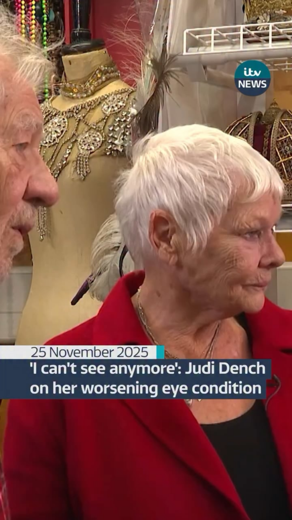 Dame Judi Dench tells ITV News she can’t attend events alone because of her age-related macular degeneration (AMD) which affects her eye sight.