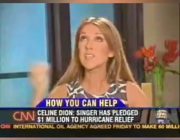 In September 2005, Céline Dion appeared on ‘Larry King Live’ to talk about her $1 million donation to the American Red Cross in hopes of helping the people of NOLA in the aftermath of Hurricane Katrina