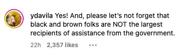 Comment by ydavila: Emphasizes that black and brown individuals are not the primary recipients of government assistance