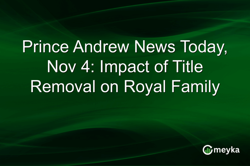 Prince Andrew News Today, Nov 4: Impact of Title Removal on Royal Family Prince Andrew News Today, Nov 4: Impact of Title Removal on Royal Family