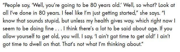 Dolly Parton on turning 80: “I think there’s a lot to be said about age. If you allow yourself to get old, you will. I say, ‘I ain’t got time to get old!’ I ain’t got time to dwell on that. That’s not what I’m thinking about.”