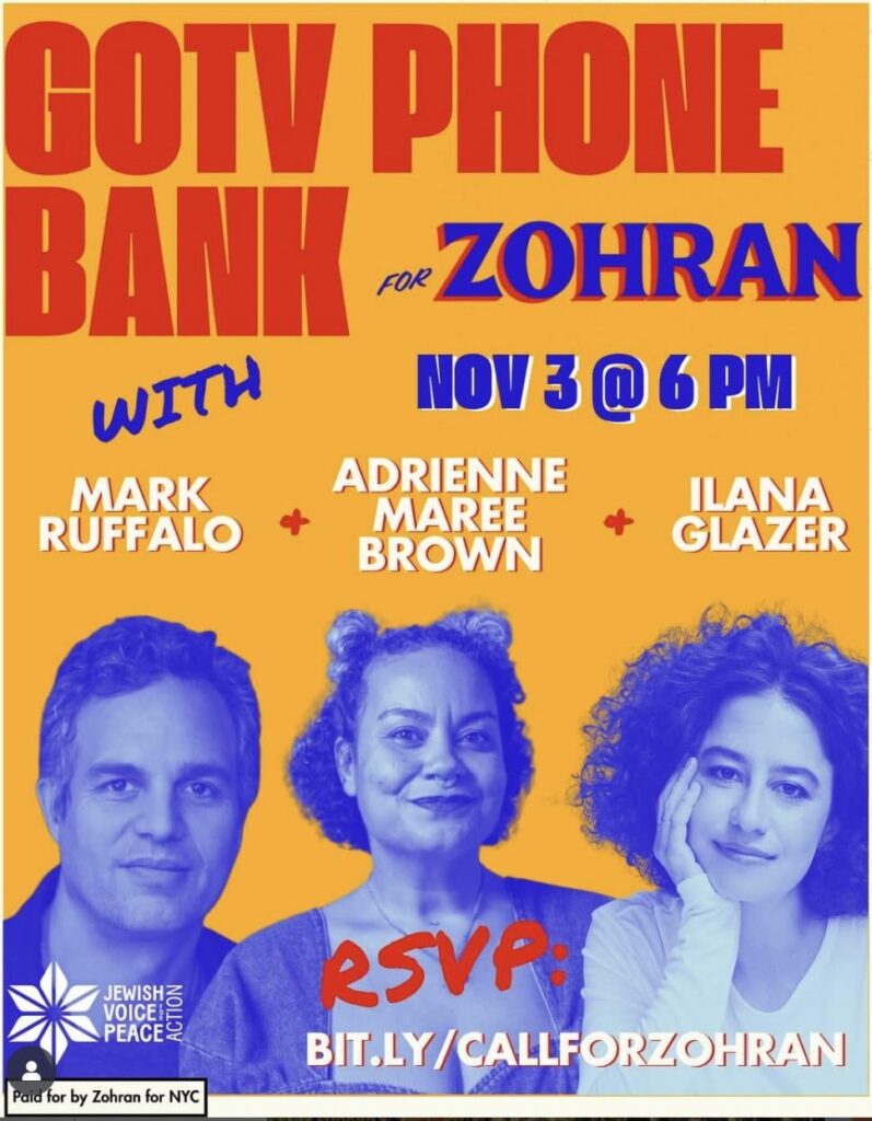 HAPPENING NOW! 11/3 @6-9pm EST – actor Mark Ruffalo, actor-comedian Ilana Glazer, and writer-activist Adrienne Maree Brown are joining the phone-bank for Zohran Mamdani for NYC mayor | You can join form anywhere – details below! HAPPENING NOW! 11/3 @6-9pm EST - actor Mark Ruffalo, actor-comedian Ilana Glazer, and writer-activist Adrienne Maree Brown are joining the phone-bank for Zohran Mamdani for NYC mayor | You can join form anywhere - details below!