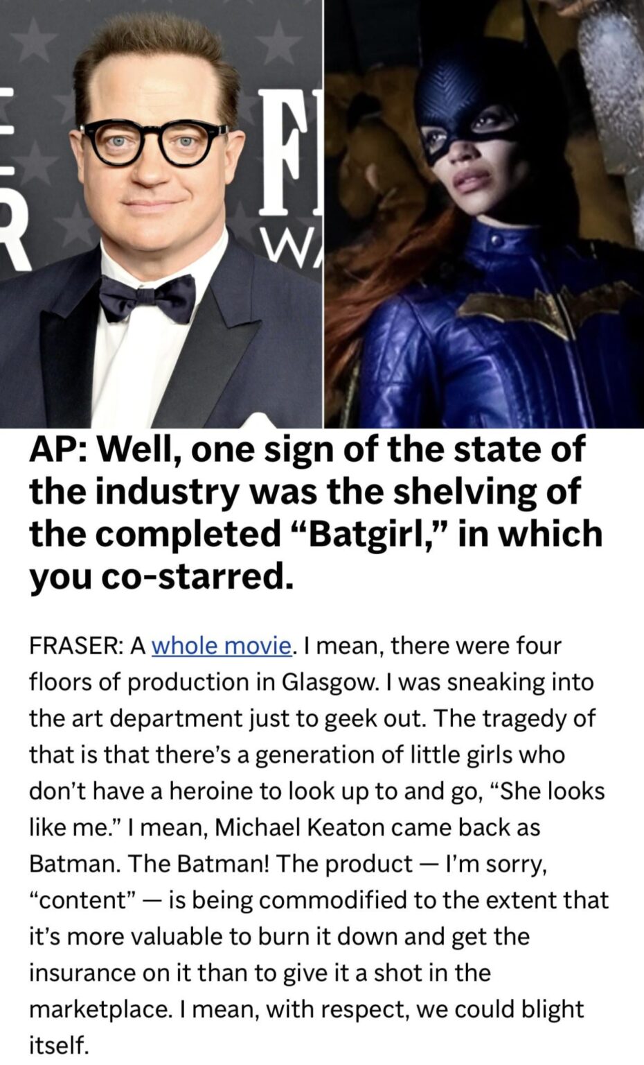 Brendan Fraser on ‘Batgirl’ being shelved after completion: The tragedy of that is that there’s a generation of little girls who don’t have a heroine to look up to and go, “She looks like me.”