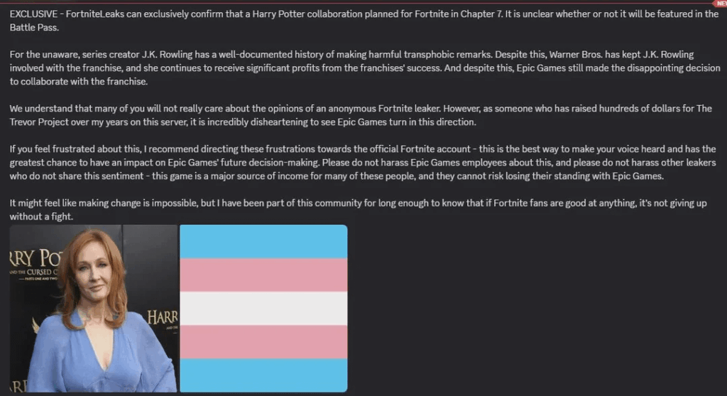 An anonymous Fortnite leaker (on behalf of the FortniteLeaks Discord server) posts a statement following a leak of a Fortnite x Harry Potter collaboration An anonymous Fortnite leaker (on behalf of the FortniteLeaks Discord server) posts a statement following a leak of a Fortnite x Harry Potter collaboration