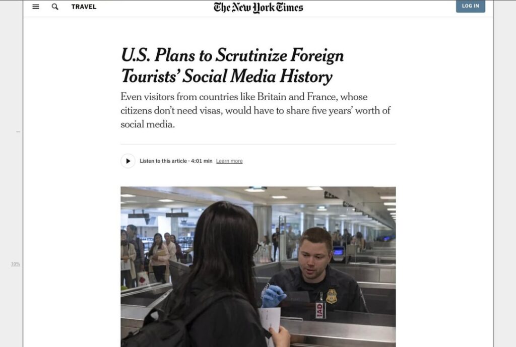 Travelers visiting the U.S. from places like Britain, France, Germany, and South Korea could soon undergo a review of up to 5 years of their social media history, according to a proposal filed by U.S. Customs & Border Protection