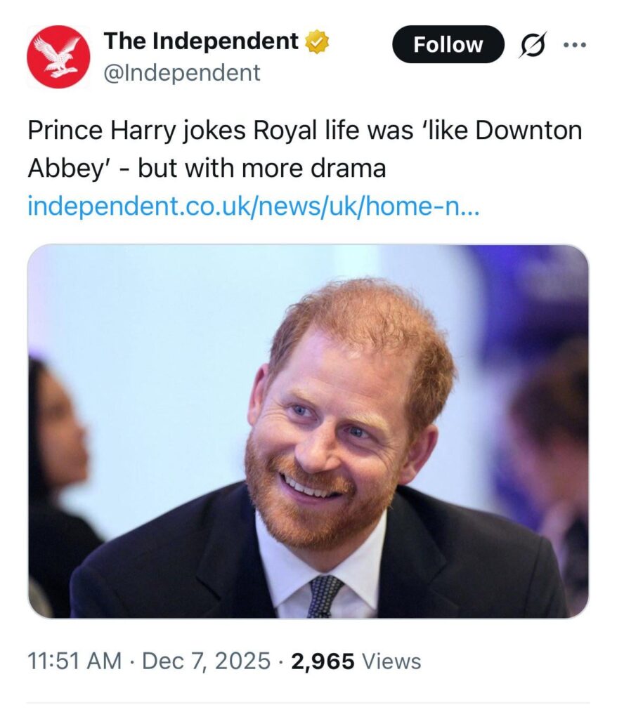 Harry just said that royal life had more drama than Downton Abbey