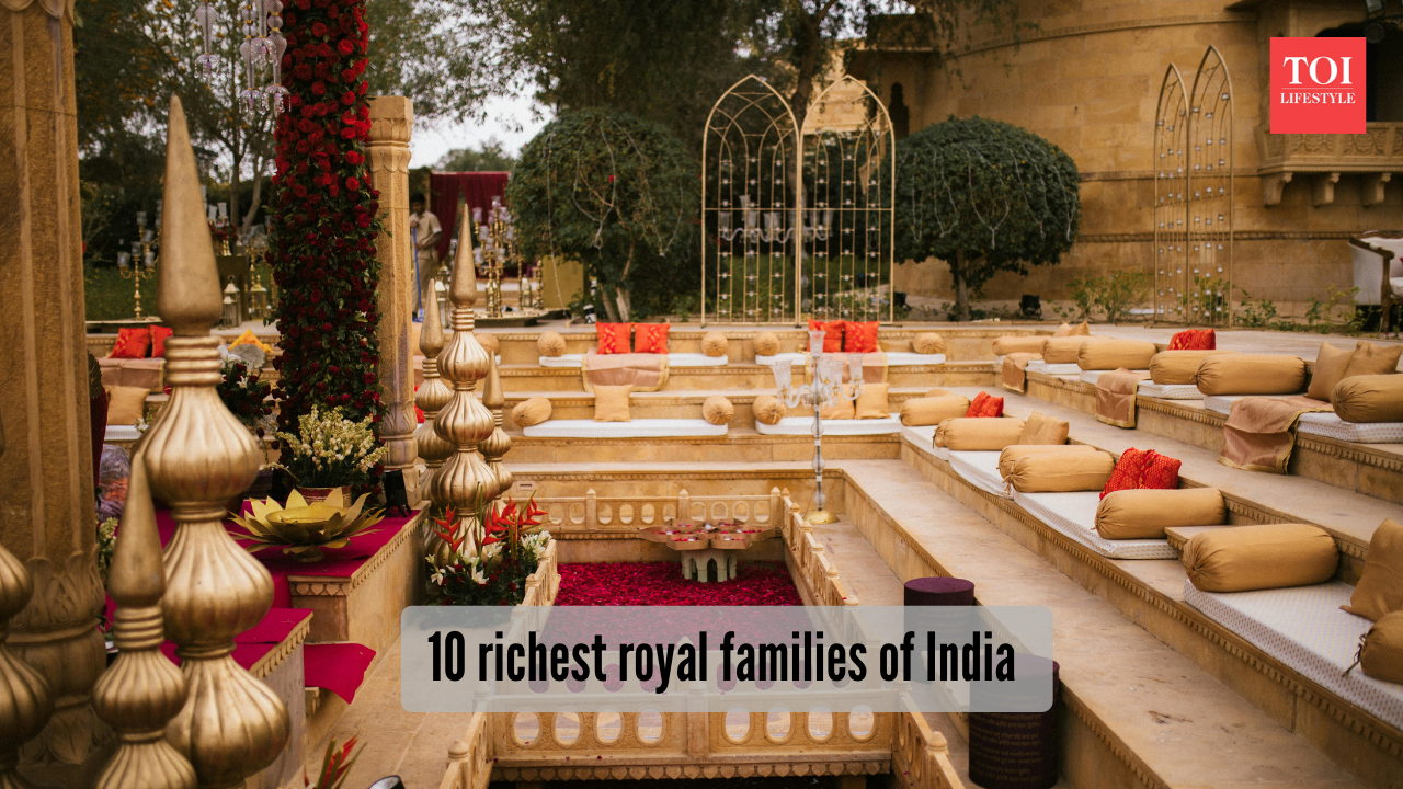 10 richest royal families of India 10 richest royal families of India