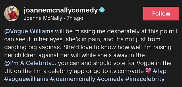 To further make fun of her pal, Joanne joked that she knew Vogue was missing her - she could see she was in pain and that wasn't from gargling pig vaginas