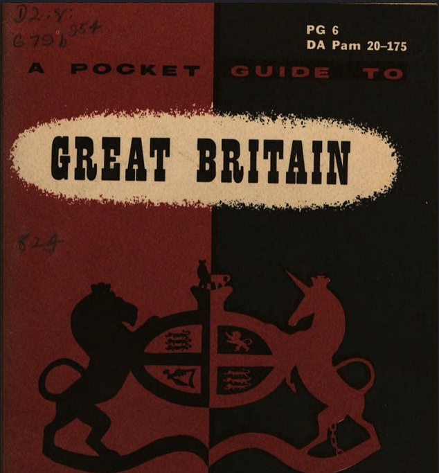 In A pocket guide to Great Britain, which was first published in 1954, troops were told about everything from the sanctity of the pub to Britons' love for the Queen
