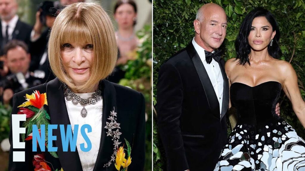 Anna Wintour Reacts to Jeff Bezos, Lauren Sánchez’s Met Gala Roles | E! News