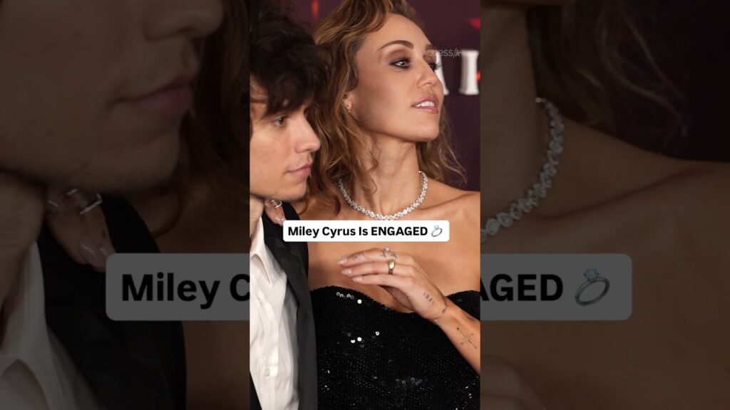Miley Cyrus Is ENGAGED Miley Cyrus Is ENGAGED