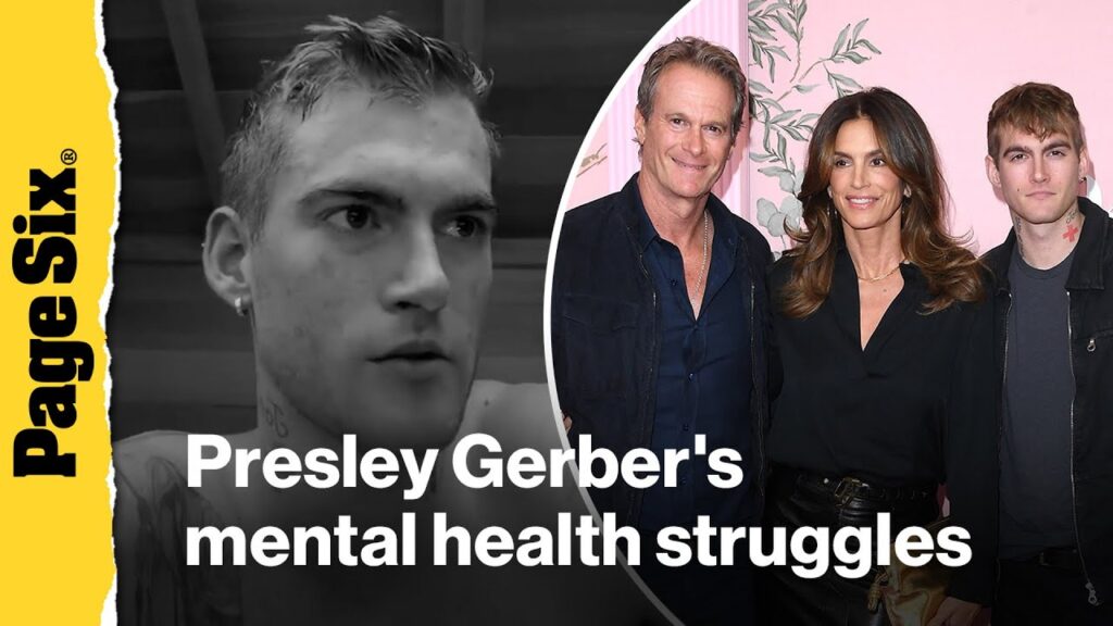 Cindy Crawford's son Presley Gerber details 'really bad' mental health struggles