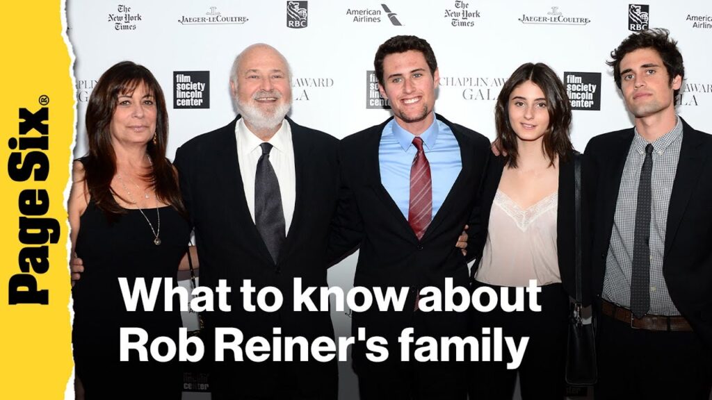 What to know about Rob Reiner's family — including son Nick who's arrested following the murder o...