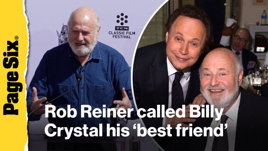 Rob Reiner calls Billy Crystal his ‘best friend’ in heartbreaking speech years before death Rob Reiner calls Billy Crystal his 'best friend' in heartbreaking speech years before death