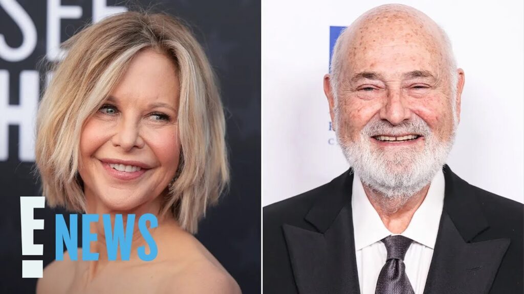 Meg Ryan Breaks Silence on Rob Reiner, Michele Reiner Deaths | E! News