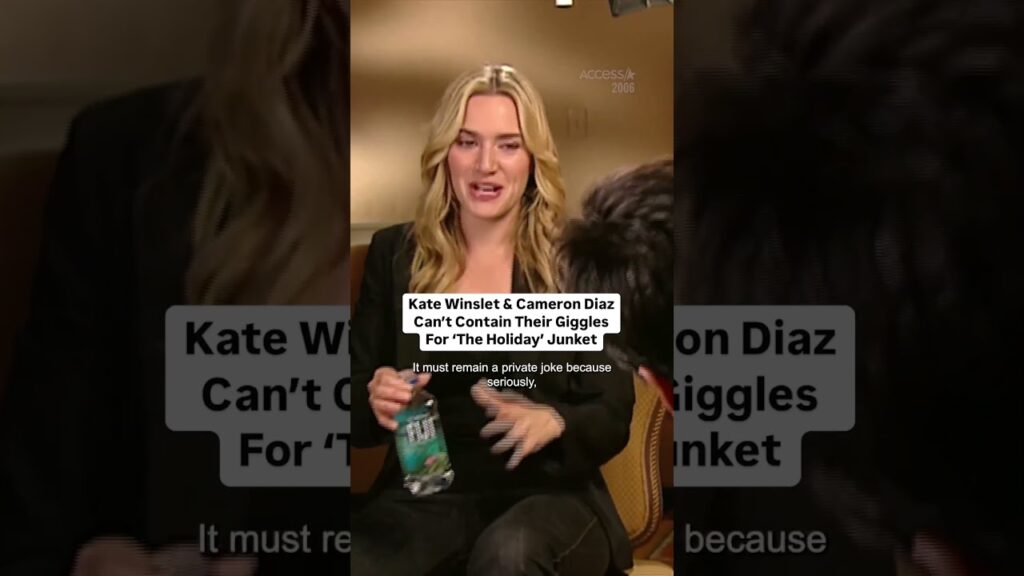 Kate Winslet & Cameron Diaz Can’t Contain Their Giggles For ‘The Holiday’ Junket