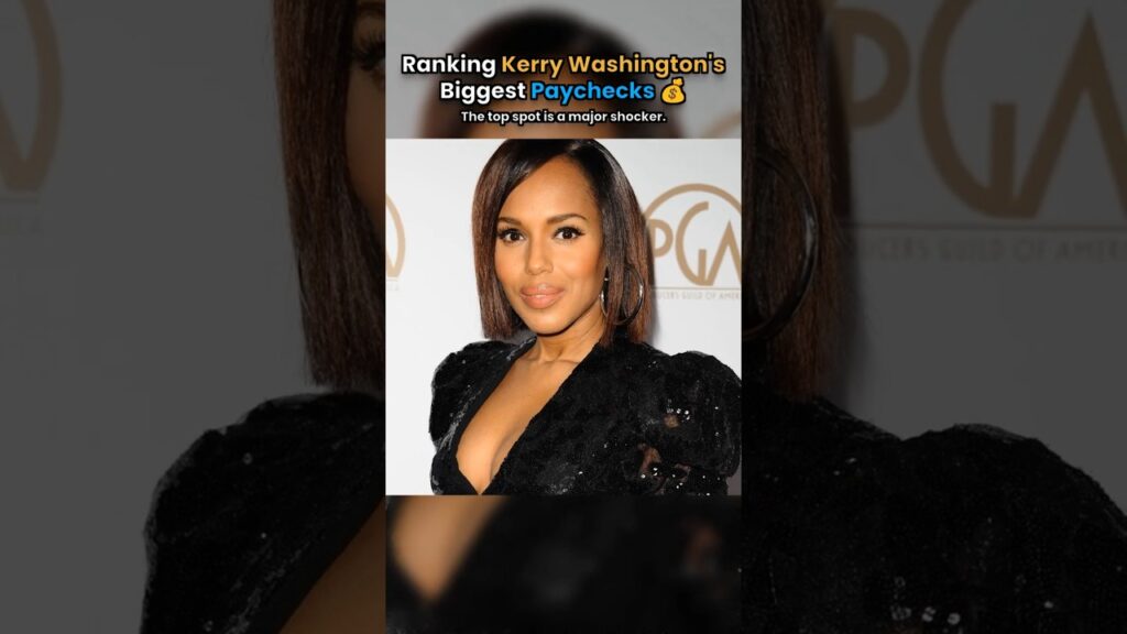 Ranking Kerry Washington's Biggest Paychecks 💰 #shorts #kerrywashington #paycheck