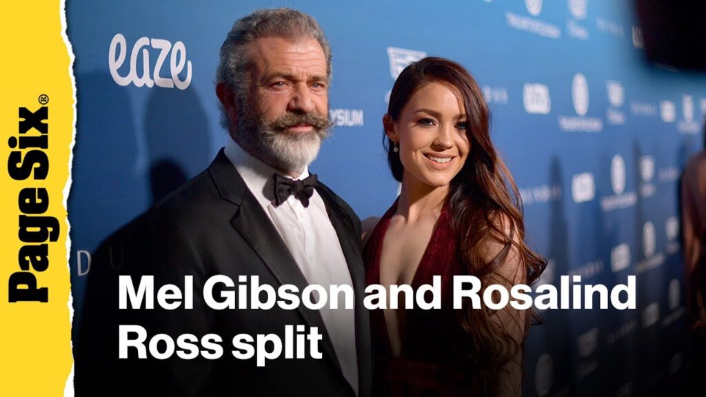 Mel Gibson and Rosalind Ross separating after 9 years