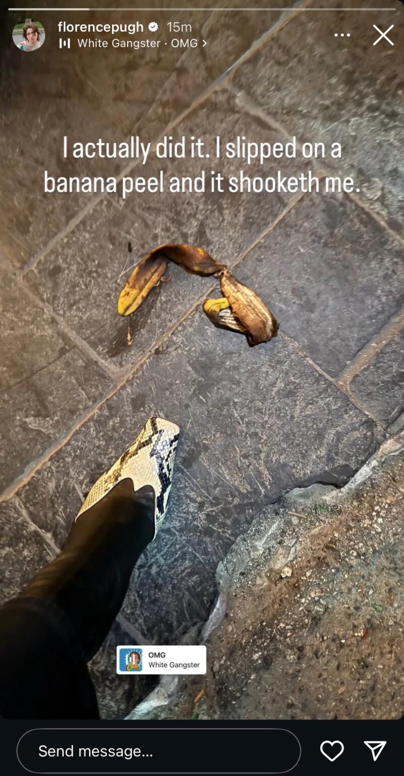Florence Pugh slipped on a banana peel