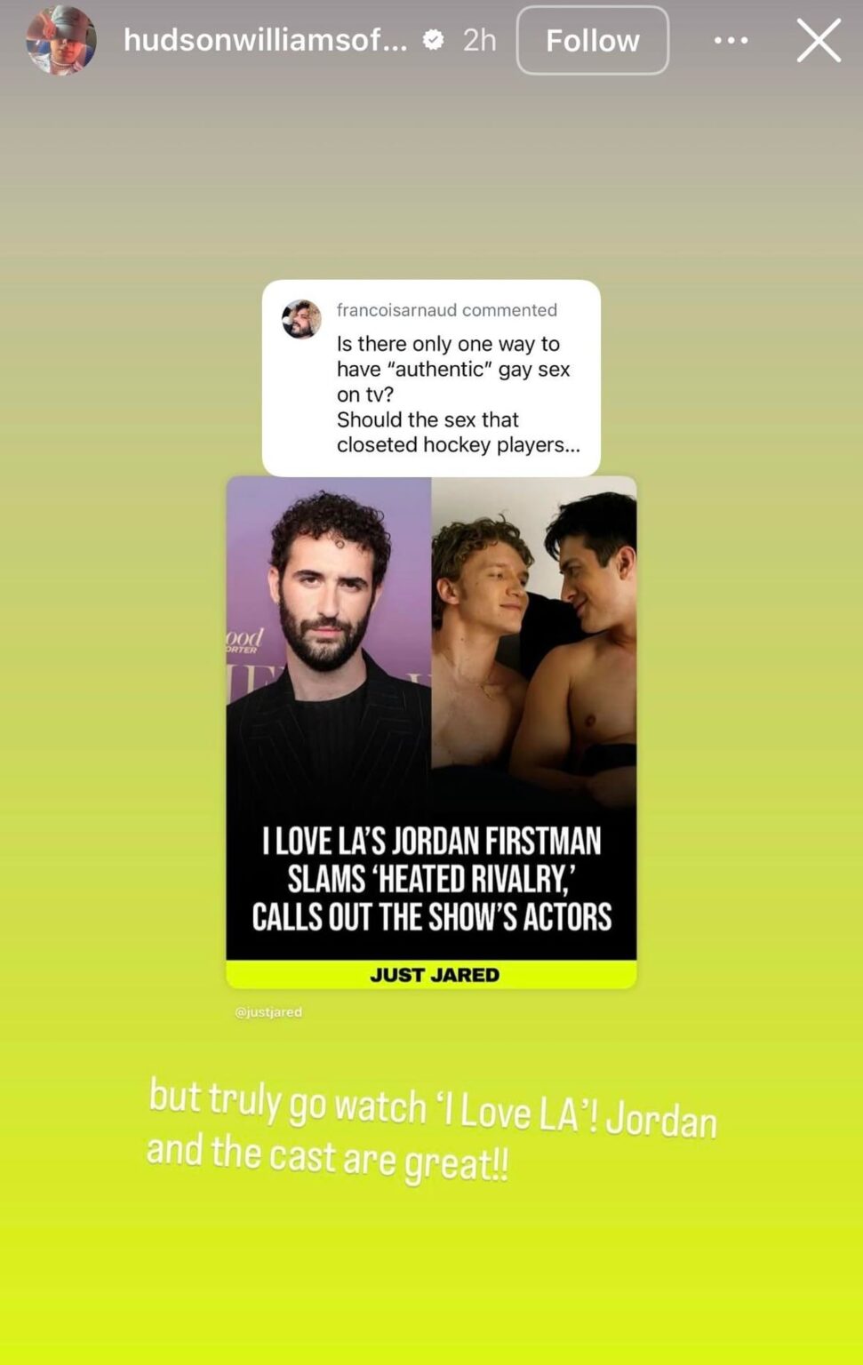 “But truly go watch ‘I Love LA’! Jordan and the cast are great!” Hudson Williams on Jordan Fistman’s comments