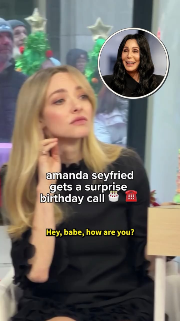 Amanda Seyfried gets a surprise birthday call from Cher