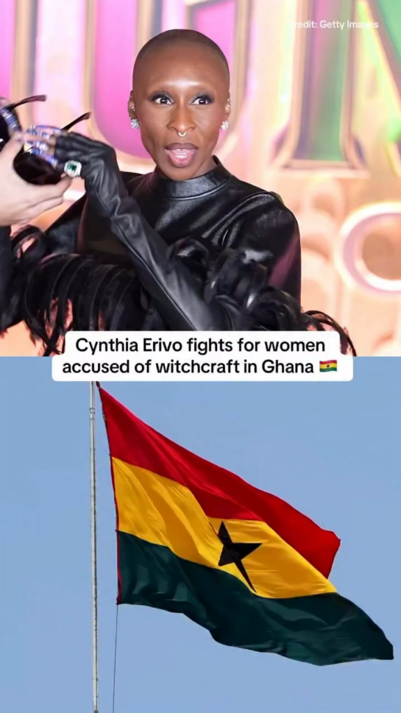 Cynthia Erivo is fighting for women accused of witchcraft in Ghana 🇬🇭