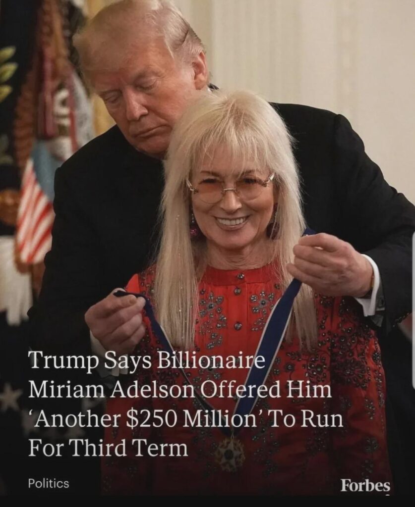 Israeli-American billionaire Miriam Adelson offered Trump ‘another $250 Million’ to run for third term