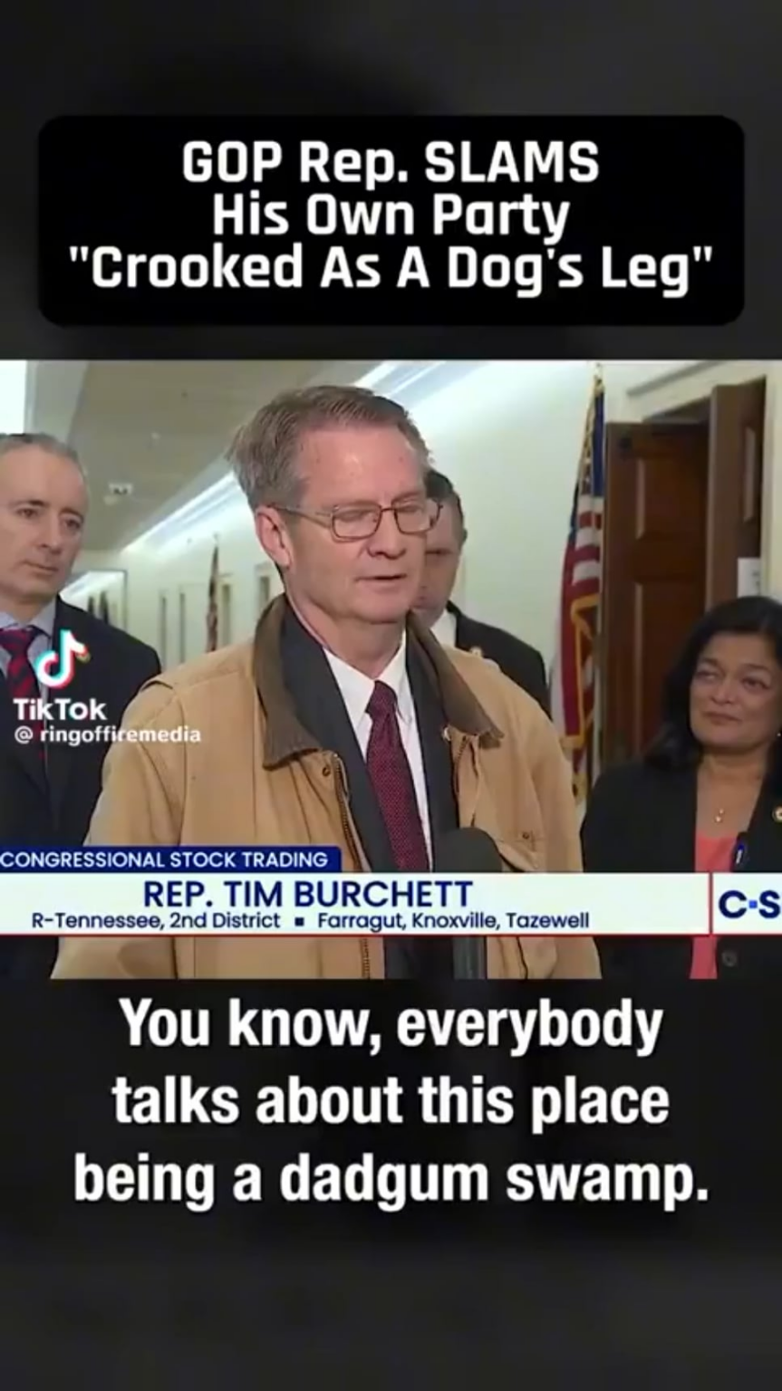 GOP Rep Tom Burchett: "This is pathetic, folks. We all know what's going on. Congress knows what the hell's going on and it needs to stop. This place is crooked and it's as crooked as a dog's leg"