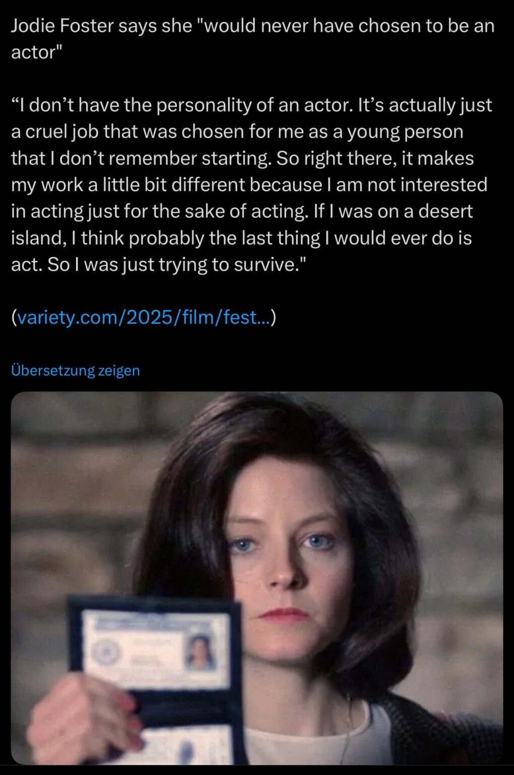 Jodie Foster says she "would never have chosen to be an actor"