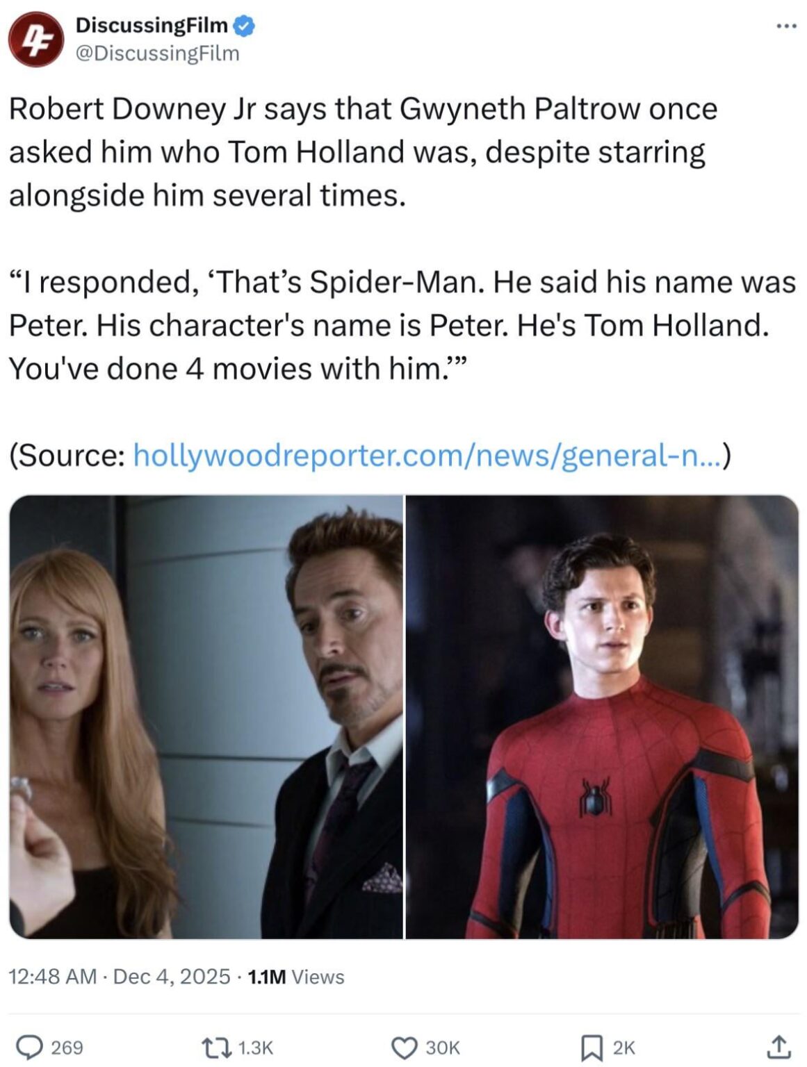 Robert Downey Jr says that Gwyneth Paltrow once asked him who Tom Holland was, despite starring alongside him several times.