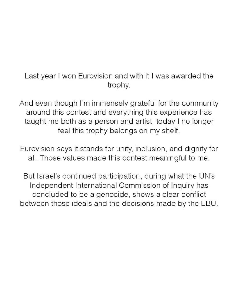 Nemo, winner of Eurovision 2024, shares they are returning their trophy in protest of Israel’s 2026 participation: “The contest was repeatedly used to soften the image of a state accused of severe wrongdoing, all while the EBU insisted Eurovision is "non-political."”