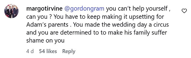 But some fans were quick to note that Gordon's use of the word Dad was directed to both Adam and Holly, and claimed this was a dig at his estranged parents