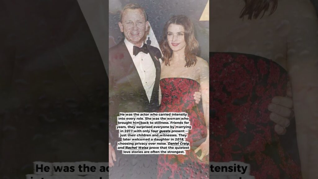 Daniel Craig & Rachel Weisz: The Love That Chose Privacy — and Meant It 💛 #lovestory